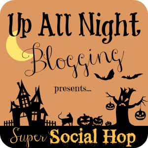 Up All Night Blogging - Super Social Hop